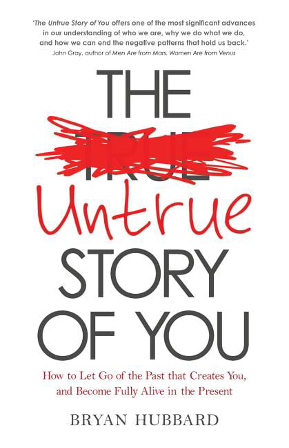 The Untrue Story of You by Bryan Hubbard - 9781781804667