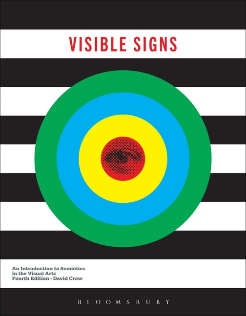 Visible Signs: An Introduction to Semiotics by David Crow | PB | 2022 - Image 2
