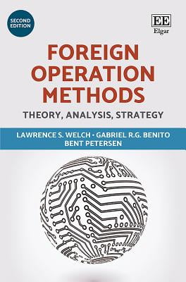 Foreign Operation Methods – Theory, Analysis, Strategy, Second Edition Welch