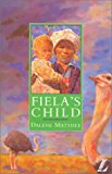 Fiela's Child (New Longman Literature 14-18) By Dalene Matthee, Roy Blatchford,