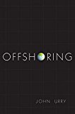 Offshoring by John Urry - 9780745664859