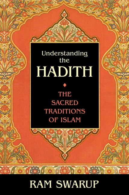 Understanding the Hadith by Ram Swarup - 9781591020172