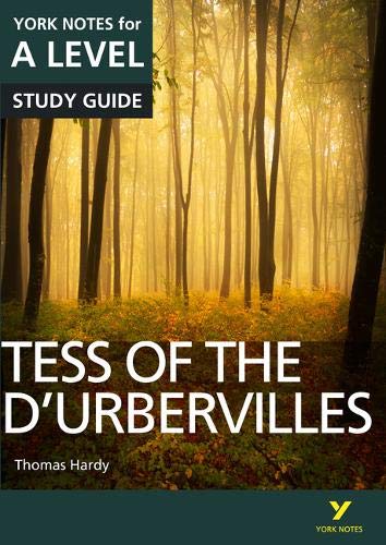 Tess of the D’Urbervilles: York Notes A-level English Literature Study Guide - for 2025, 2026 exams