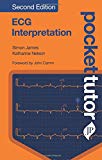 Pocket Tutor ECG Interpretation by Simon James, Katherine Nelson - 9781909836716