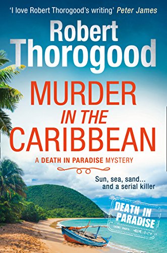Murder in the Caribbean (A Death in Paradise Mystery, Book 4)-Robert Thorogoo - Image 3