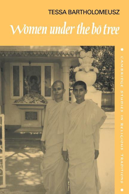 Women under the Bo Tree by Tessa J. Bartholomeusz - 9780521071680