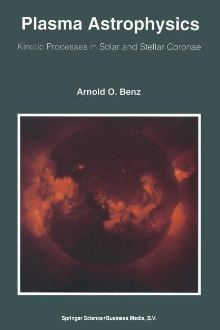 Benz - Plasma Astrophysics - New paperback or softback - 49 - X555z