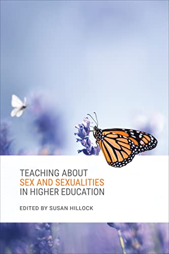 Teaching about Sex and Sexualities in Higher Education Hillock Paperback