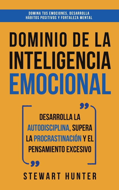 HUNTER - Dominio de la Inteligencia Emocional  Desarrolla la Autodisci - X555z