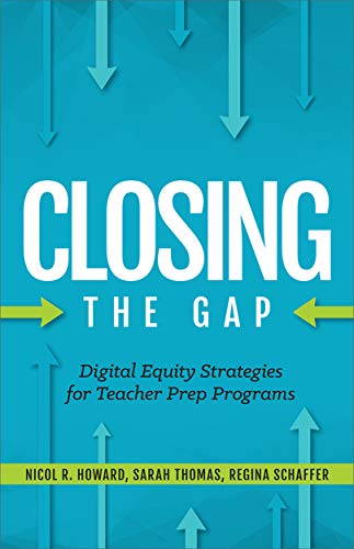 Closing the Gap: Digital Equity Strategies for  by Nicol R. Howard PAPERBACK
