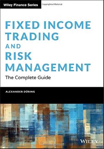 Fixed Income Trading and Risk Management: The C, During^+ - Image 3