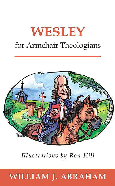Wesley for Armchair Theologians by William J. Abraham - 9780664226213