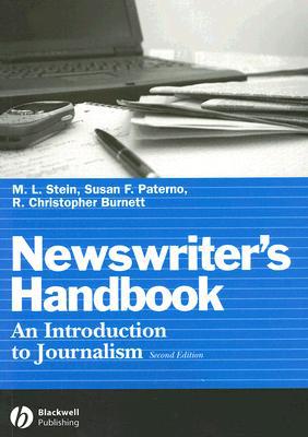 Newswriter's Handbook by M. L. Stein, Susan F. Paterno, R. Ch... - 9780813827216