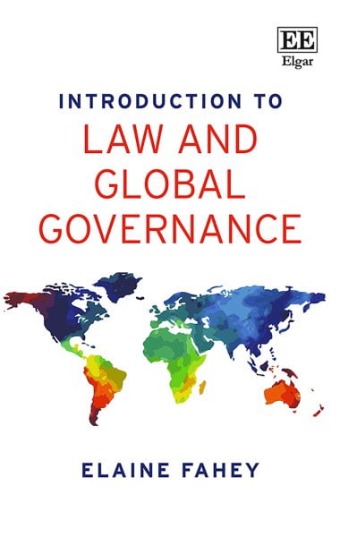 Introduction to Law and Global Governance Fahey Hardback Edward Elgar
