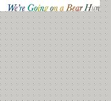 We're Going on a Bear Hunt