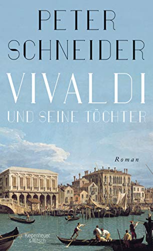 Vivaldi und seine Tchter by Peter Schneider HARDBACK 9783462052299