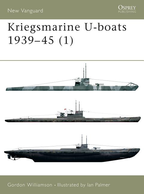 Kriegsmarine U-boats 193945 (1) by Gordon Williamson, Ian Pa... - 9781841763637