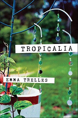 Tropicalia Trelles Paperback John Wiley & Sons 9780268042363