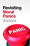 Revisiting Moral Panics by Viviene E. Cree, Gary Clapton, Mar... - 9781447321866