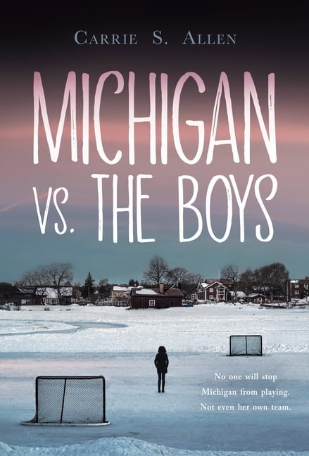 Michigan vs. the Boys by Carrie S. Allen - 9781525312540