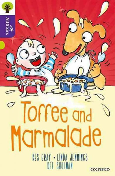 Oxford Reading Tree All Stars: Oxford Level 11 Toffee and Marmalade: Level 11 B