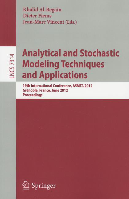 Analytical and Stochastic Modeling Techniques and Application... - 9783642307812