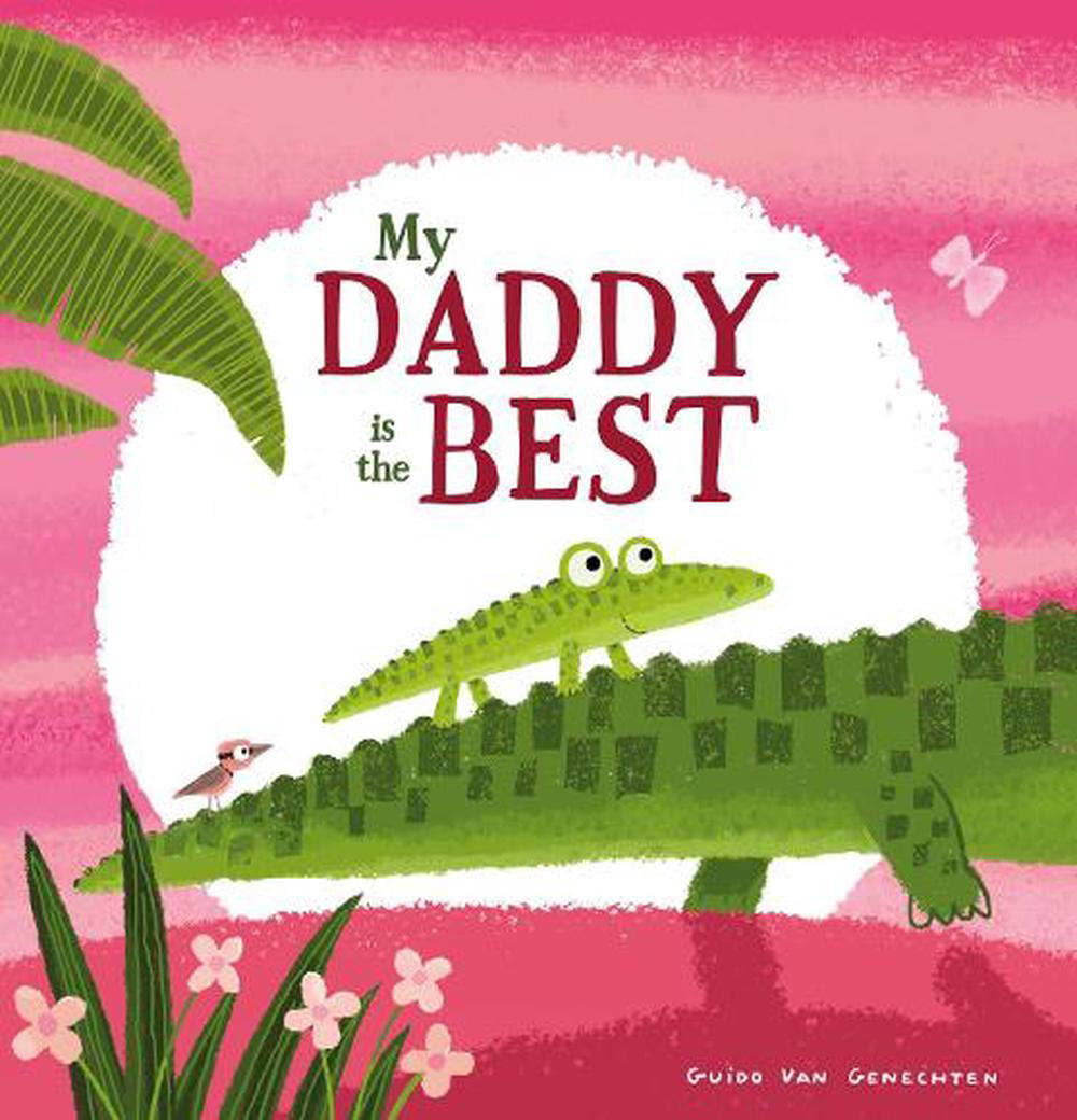 My Daddy is the Best by Guido VanGenechten PAPERBACK 9781912923243 - Image 6