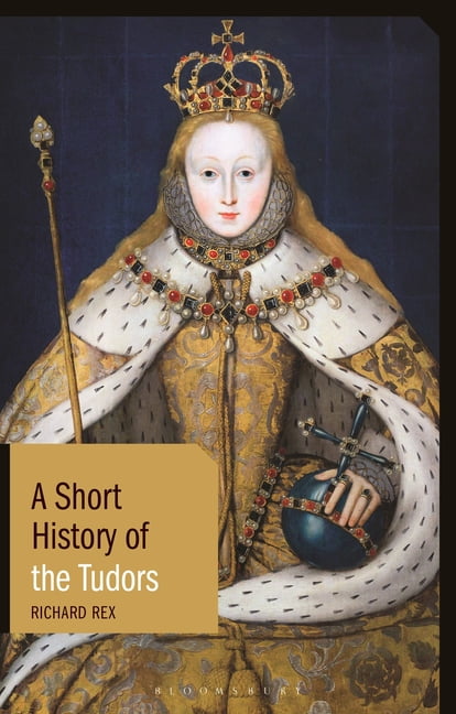 A Short History of the Tudors by Professor Richard Rex HARDBACK 9781350170452 - Image 2