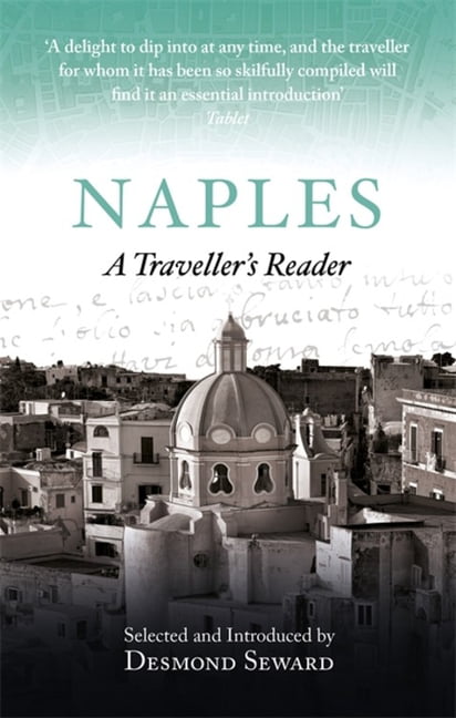 Naples A Traveller's Reader by Mr Desmond Seward (Paperback Book) - Image 6
