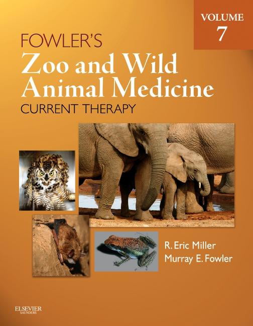 Fowler's Zoo and Wild Animal Medicine Current Therapy, Volume 7 - 9781437719864