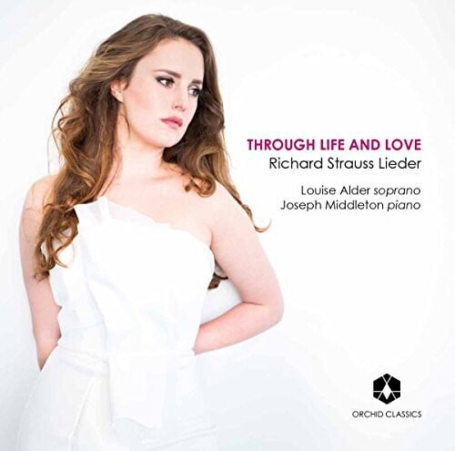 ORC100072 Louise Alder and Joseph Middleton Through Life & Love CD NEW