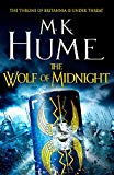 The Wolf of Midnight (Tintagel Book III): An epic tale of Arthurian Legend (Tin