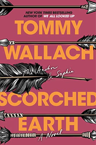 Scorched Earth (Volume 3) (The Anchor and Sophia). Wallach 9781481468466 New**