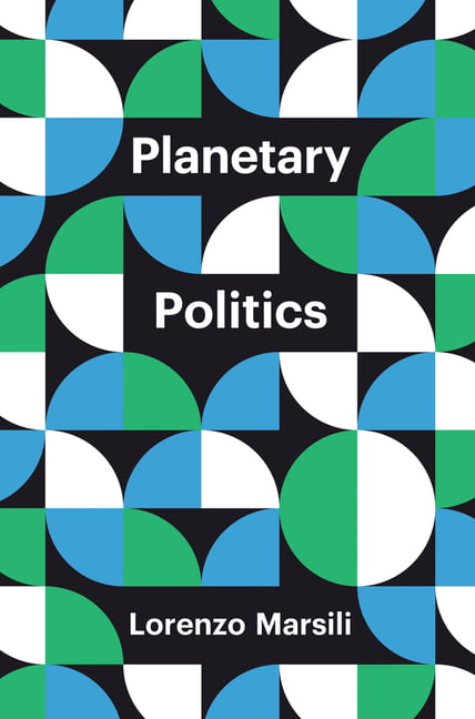Planetary Politics : A Manifesto Lorenzo (Ngo European Alternatives) Marsili - Image 6