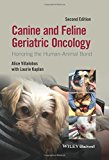 Canine and Feline Geriatric Oncology by Alice Villalobos, Lau... - 9781119290391