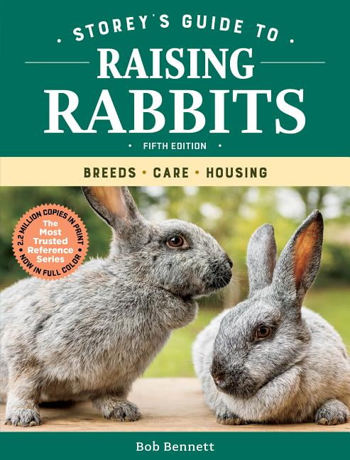 Storey's Guide to Raising Rabbits, 5th Edition by Bob Bennett - 9781612129761