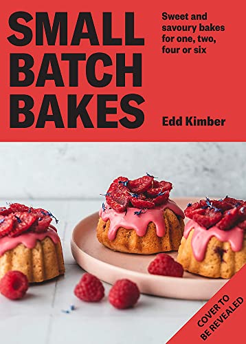 Small Batch Bakes