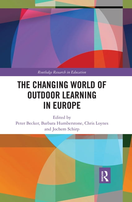 The Changing World of Outdoor Learning in Europe by Peter Bec... - 9780367488130