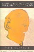 A Brief Introduction to the Philosophy of Mind by Neil Campbell - 9781551116174