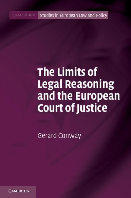 Limits Legal Reasoning European Court Justice Gerard Co… Hardcover 9781107001398
