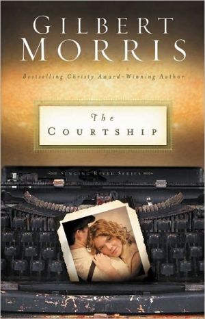 The Courtship by Gilbert Morris - 9780310252351