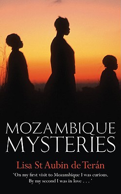 St Aubin de Terán, Lisa .. Mozambique Mysteries