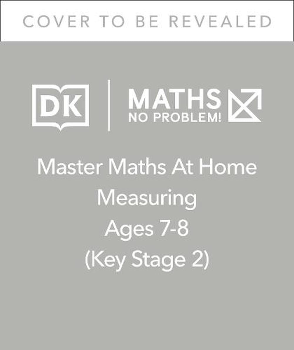 Maths — No Problem! Measuring, Ages 7-8 (Key Stage 2)