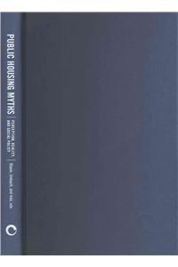 Public Housing Myths – Perception, Reality, and Social Policy Bloom Umbach Vale