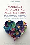 Marriage and Lasting Relationships with Asperger's Syndrome (Autism Spectrum Disorder)