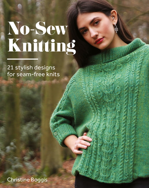 No-Sew Knitting : 21 Stylish Designs For Seam-Free Knits Christine Boggis - Image 2