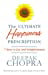 The Ultimate Happiness Prescription