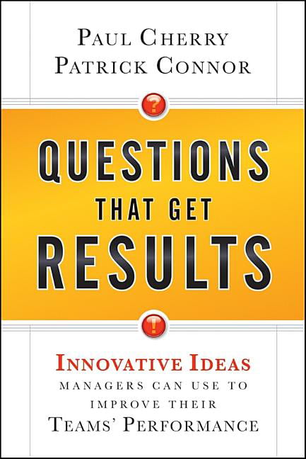 Questions That Get Results - 9780470767849
