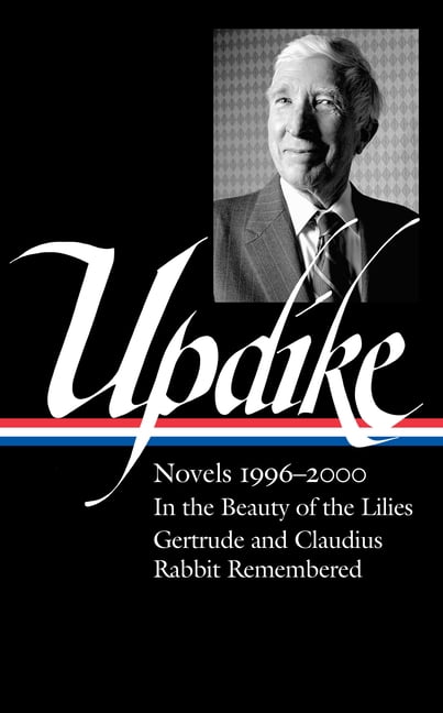 John Updike: Novels 19962000 (LOA #365) by John Updike - 9781598537444