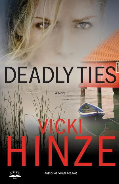 Hinze - Deadly Ties  A Novel - New paperback or softback - X555z